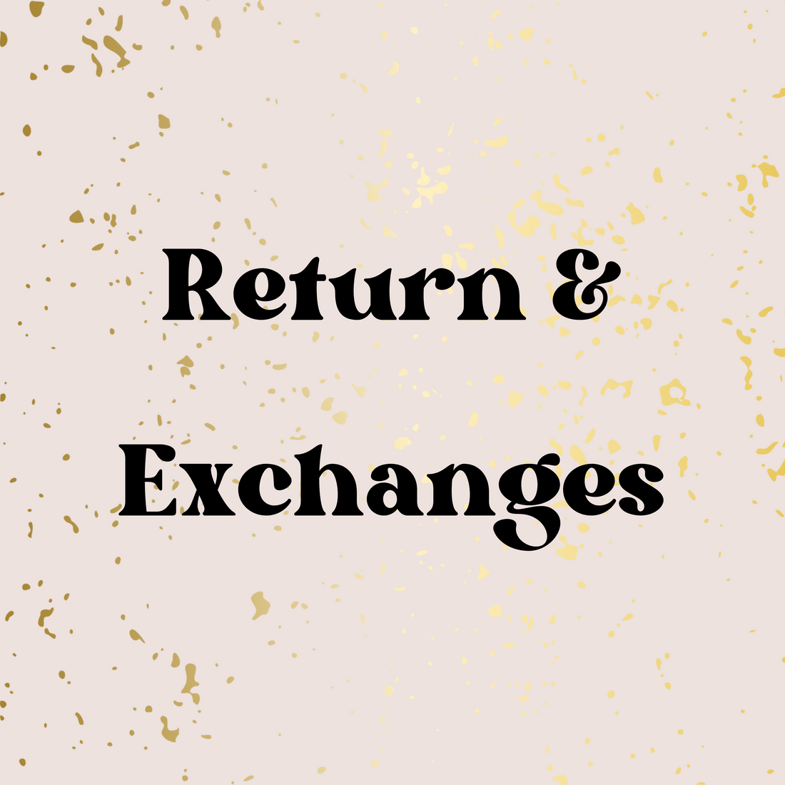 Returns & Exchanges