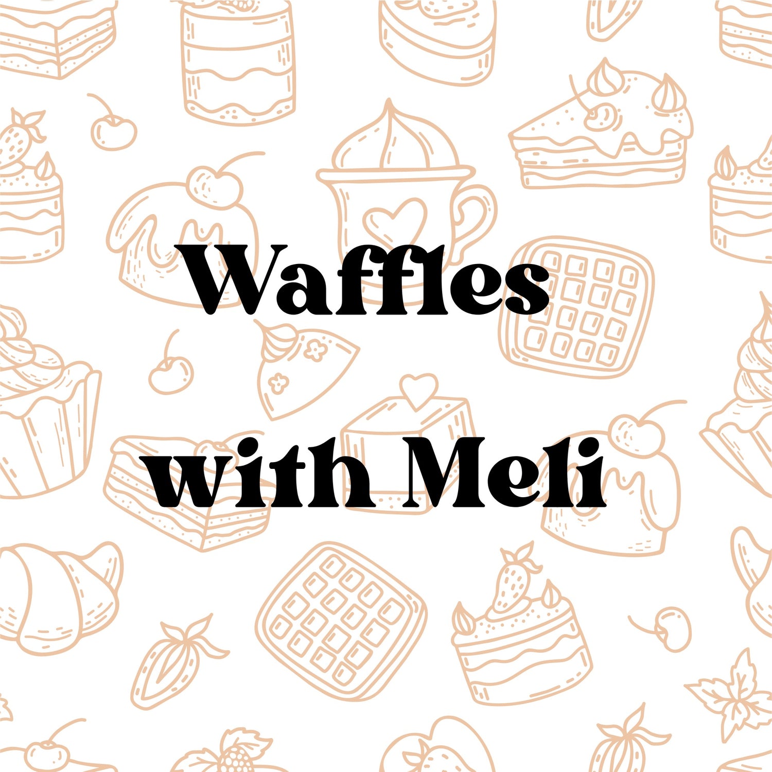 Waffles with Meli!