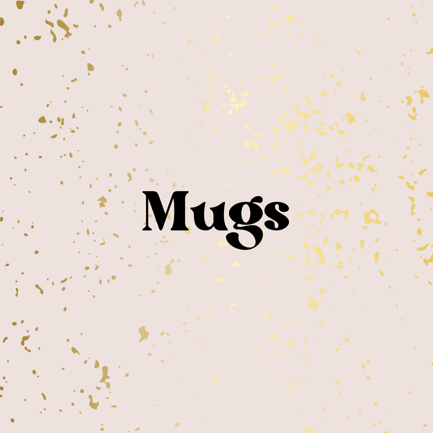 Mugs